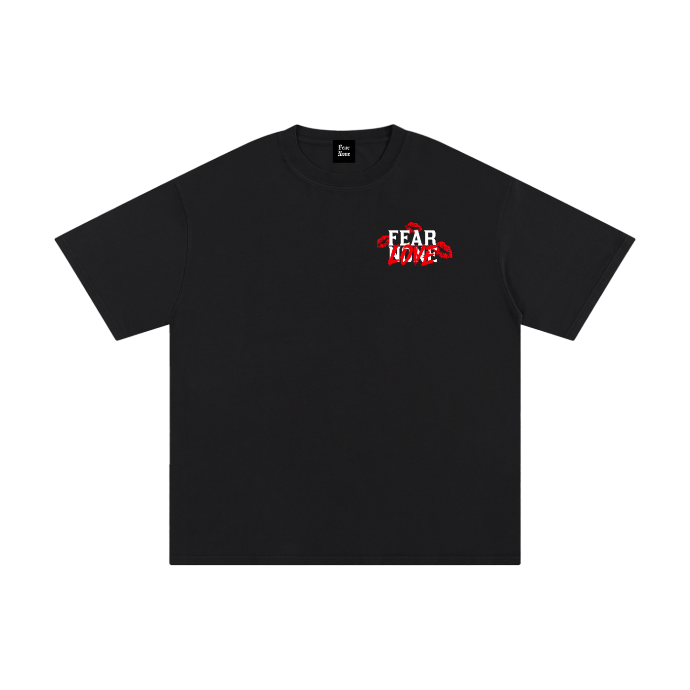 "FEAR LOVE"  T-SHIRT